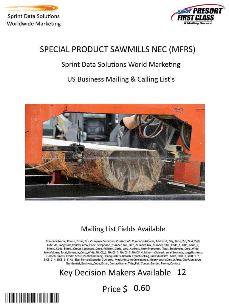 SPECIAL PRODUCT SAWMILLS NEC (MFRS)